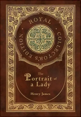 The Portrait of a Lady (Royal Collector's Edition) (twarda oprawa z laminatem i kurtką) - The Portrait of a Lady (Royal Collector's Edition) (Case Laminate Hardcover with Jacket)