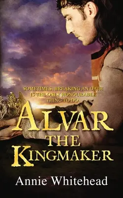 Alvar Królobójca - Alvar the Kingmaker