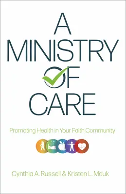 Ministerstwo Opieki: Promowanie zdrowia we wspólnocie wiary - A Ministry of Care: Promoting Health in Your Faith Community