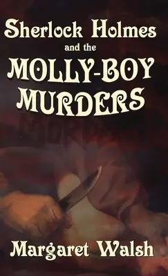 Sherlock Holmes i morderstwa Molly Boy - Sherlock Holmes and The Molly Boy Murders