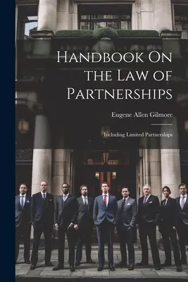 Podręcznik prawa spółek osobowych: W tym spółki komandytowe - Handbook On the Law of Partnerships: Including Limited Partnerships