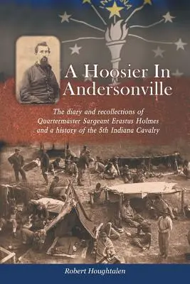 Hoosier w Andersonville - A Hoosier in Andersonville