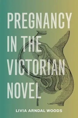 Ciąża w powieści wiktoriańskiej - Pregnancy in the Victorian Novel