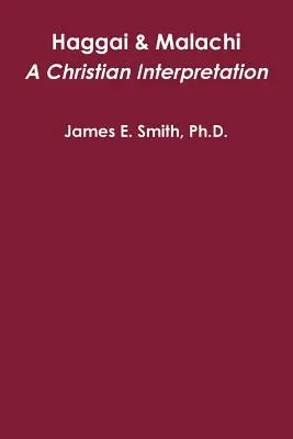 Księga Aggeusza i Malachiasza: Chrześcijańska interpretacja - Haggai & Malachi: A Christian Interpretation