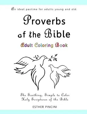 Kolorowanka dla dorosłych z przysłowiami biblijnymi: Kojące, łatwe do pokolorowania Święte Pisma Biblii - Proverbs of the Bible Adult Coloring Book: The Soothing, Simple to Color, Holy Scriptures of the Bible