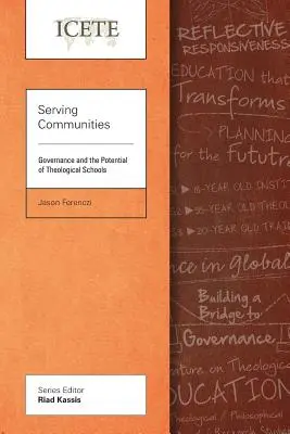 Służąc społecznościom: Zarządzanie i potencjał szkół teologicznych - Serving Communities: Governance and the Potential of Theological Schools