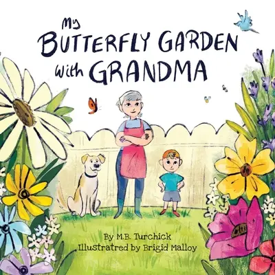 Mój ogród motyli z babcią - My Butterfly Garden with Grandma