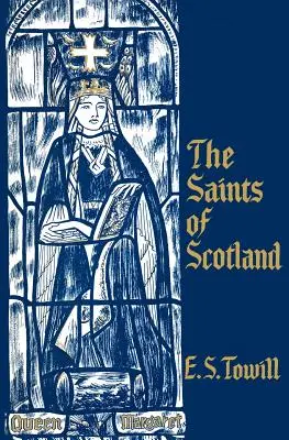 Święci Szkocji - The Saints of Scotland