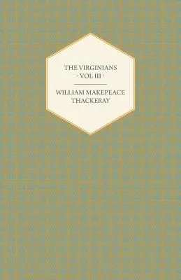 The Virginians Volume III - Dzieła Williama Makepeace Thackery'ego - The Virginians Volume III - Works of William Makepeace Thackery