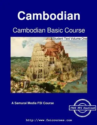 Podstawowy kurs języka kambodżańskiego - tekst dla studentów, tom pierwszy - Cambodian Basic Course - Student Text Volume One