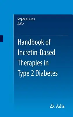 Podręcznik terapii opartych na inkretynie w cukrzycy typu 2 - Handbook of Incretin-Based Therapies in Type 2 Diabetes