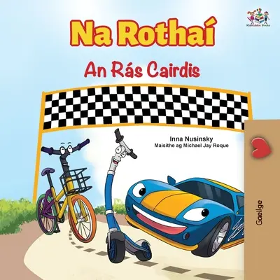 The Wheels The Friendship Race (irlandzka książka dla dzieci) - The Wheels The Friendship Race (Irish Children's Book)