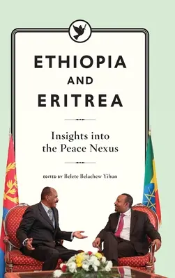 Etiopia i Erytrea: Spojrzenie na nexus pokojowy - Ethiopia and Eritrea: Insights into the Peace Nexus