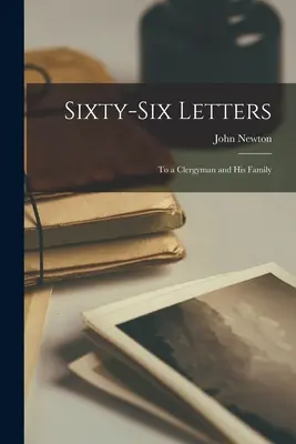 Sixty-Six Letters: Do duchownego i jego rodziny - Sixty-Six Letters: To a Clergyman and his Family