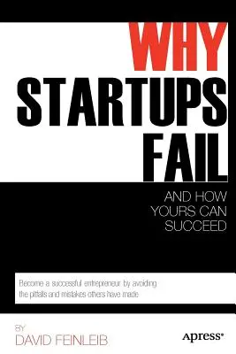 Dlaczego startupy zawodzą: I jak Twój może odnieść sukces - Why Startups Fail: And How Yours Can Succeed