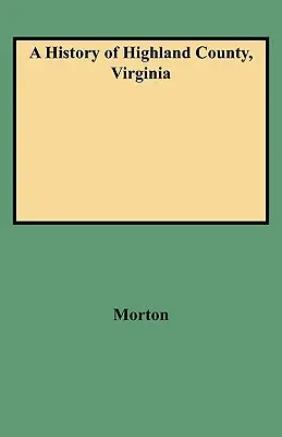 Historia hrabstwa Highland w stanie Wirginia - History of Highland County, Virginia