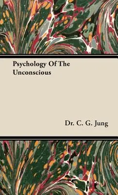 Psychologia nieświadomości - Psychology of the Unconscious