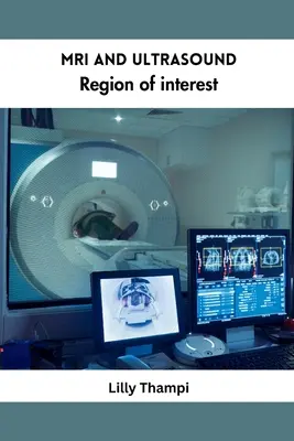 MRI i ultrasonograficzny obszar zainteresowania - MRI and Ultrasound Region of Interest