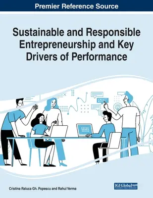 Zrównoważona i odpowiedzialna przedsiębiorczość oraz kluczowe czynniki wpływające na wyniki - Sustainable and Responsible Entrepreneurship and Key Drivers of Performance