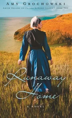 Ucieczka do domu: Współczesny romans amiszów - Runaway Home: A Contemporary Amish Romance