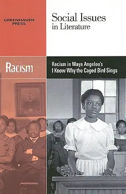 Rasizm w „I Know Why the Caged Bird Sings” Mayi Angelou - Racism in Maya Angelou's I Know Why the Caged Bird Sings