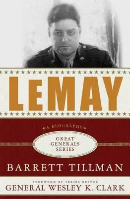 Lemay: Biografia - Lemay: A Biography