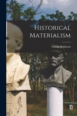 Materializm historyczny - Historical Materialism