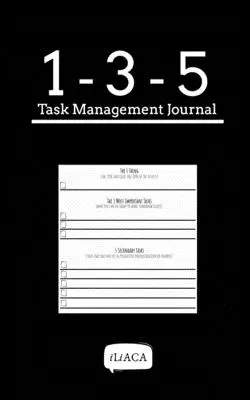 135 Dziennik zarządzania zadaniami - czarna okładka: Minimalistyczna produktywność dla kreatywnych - 135 Task Management Journal - Black Cover: Minimalist Productivity For Creatives