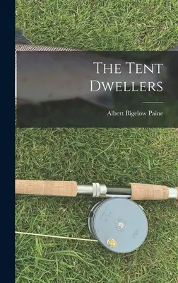 Mieszkańcy namiotów - The Tent Dwellers