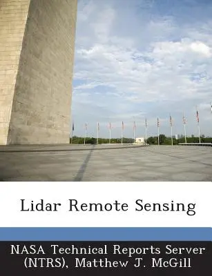 Lidar Remote Sensing (Serwer raportów technicznych Nasa (Ntrs)) - Lidar Remote Sensing (Nasa Technical Reports Server (Ntrs))