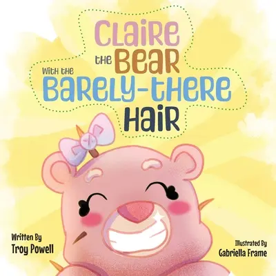 Claire niedźwiedź z ledwo widocznymi włosami - Claire the Bear with the Barely-There Hair