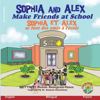 Sophia i Alex zaprzyjaźniają się w szkole: Sophia i Alex nawiązują przyjaźnie w szkole - Sophia and Alex Make Friends at School: Sophia et Alex se font des amis  l'cole