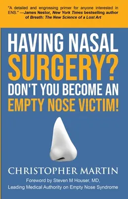 Masz operację nosa? Nie stań się ofiarą pustego nosa! - Having Nasal Surgery? Don't You Become An Empty Nose Victim!