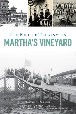 Rozwój turystyki na Martha's Vineyard - The Rise of Tourism on Martha's Vineyard