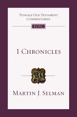 1 Kronik: Wprowadzenie i komentarz, tom 10 - 1 Chronicles: An Introduction and Commentary Volume 10