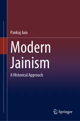 Współczesny dżinizm: Podejście historyczne - Modern Jainism: A Historical Approach