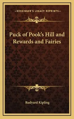 Puck of Pook's Hill oraz Nagrody i wróżki - Puck of Pook's Hill and Rewards and Fairies