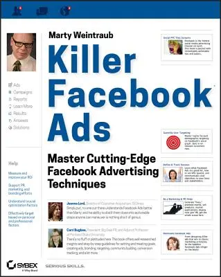 Zabójcze reklamy na Facebooku: Opanuj najnowocześniejsze techniki reklamowe na Facebooku - Killer Facebook Ads: Master Cutting-Edge Facebook Advertising Techniques