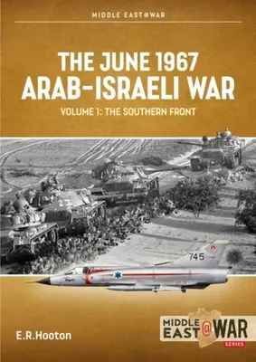 Arabsko-izraelska wojna sześciodniowa z czerwca 1967 r.: Tom 1: Prequel i początki wojny powietrznej - The June 1967 Arab-Israeli Six-Day War: Volume 1: Prequel and Opening Moves of the Air War