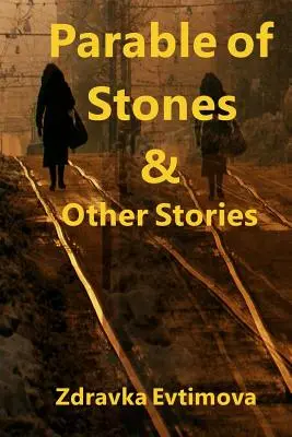 Przypowieść o kamieniach i inne historie - Parable of Stones & Other Stories