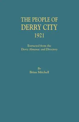 Mieszkańcy miasta Derry, 1921 - People of Derry City, 1921