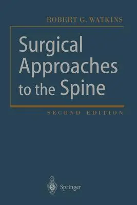 Chirurgiczne podejście do kręgosłupa - Surgical Approaches to the Spine