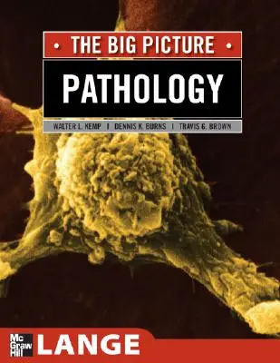 Patologia: The Big Picture - Pathology: The Big Picture
