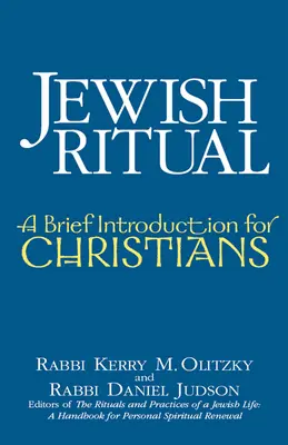 Rytuał żydowski: krótkie wprowadzenie dla chrześcijan - Jewish Ritual: A Brief Introduction for Christians