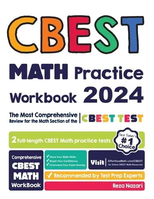 CBEST Zeszyt ćwiczeń z matematyki: Najbardziej kompleksowy przegląd matematycznej części testu CBEST - CBEST Math Practice Workbook: The Most Comprehensive Review for the Math Section of the CBEST Test
