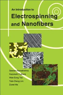 Wprowadzenie do elektroprzędzenia i nanowłókien - An Introduction to Electrospinning and Nanofibers