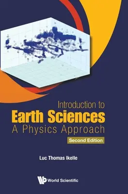 Wprowadzenie do nauk o Ziemi: Podejście fizyczne (wydanie drugie) - Introduction to Earth Sciences: A Physics Approach (Second Edition)