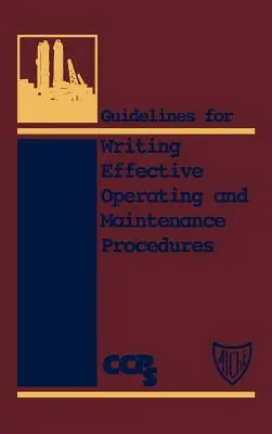 Wytyczne dotyczące pisania skutecznych procedur operacyjnych i konserwacyjnych - Guidelines for Writing Effective Operating and Maintenance Procedures