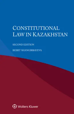 Prawo konstytucyjne w Kazachstanie - Constitutional Law in Kazakhstan