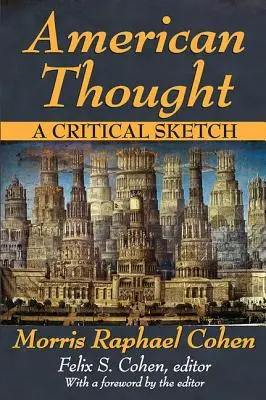 Myśl amerykańska: Szkic krytyczny - American Thought: A Critical Sketch